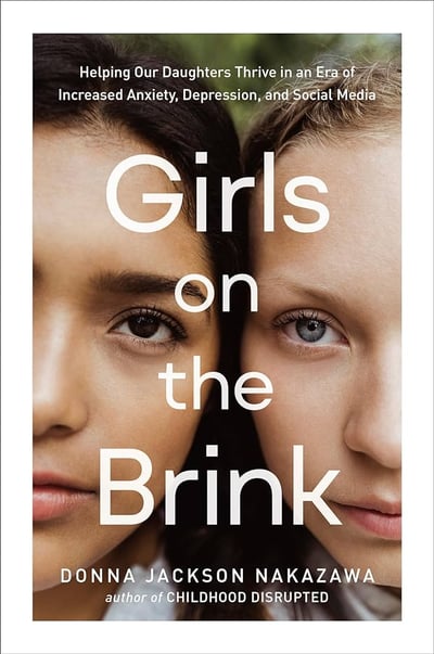 Reflections on Donna Jackson Nakazawa's 'Girls on the Brink'